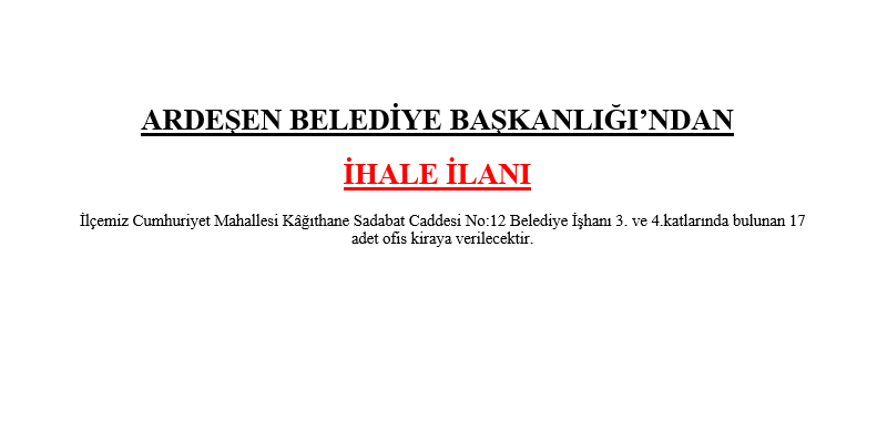 ARDEŞEN BELEDİYE BAŞKANLIĞI’NDAN  İHALE İLANI