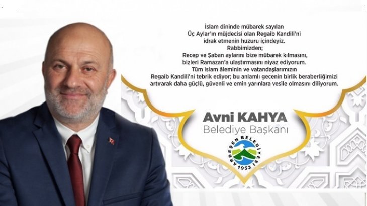 Başkan KAHYA'dan, Regaib Kandili Mesajı